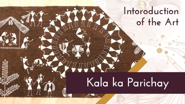 Warli Art - Kala ka Parichay Lesson Image