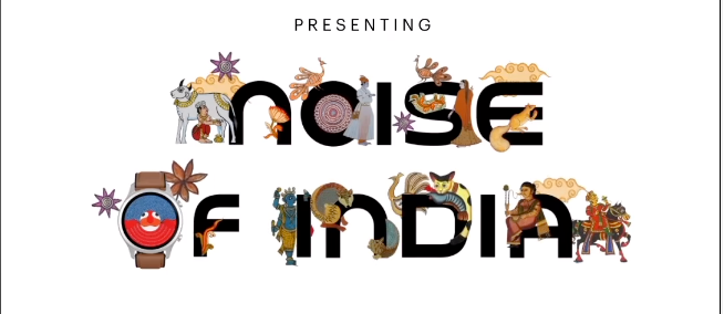 Noise of India: Celebrating Culture Through Smartwatch Watchfaces