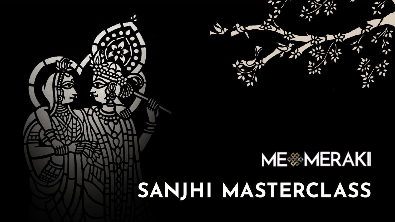 SANJHI MASTERCLASS (ON-DEMAND, PRE-RECORDED, SELF PACED)