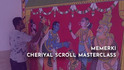 CHERIYAL SCROLL MASTERCLASS (ON DEMAND, PRE-RECORDED, SELF PACED)