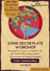 Buy Recording: Gond Decor Plate Workshop x Vanya (Initiative by the tribal affairs department)
