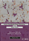 Sold out: ONLINE HANDMADE PAPER WORKSHOP WITH ABDUL SALIM-